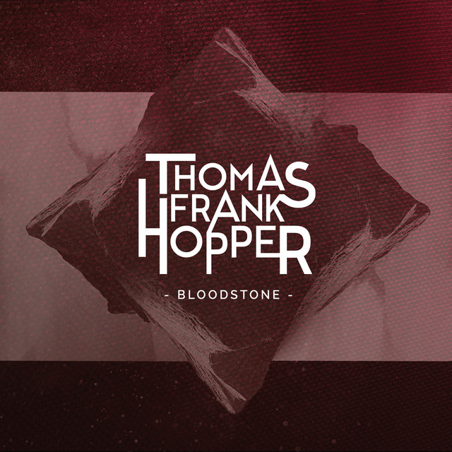 THOMAS FRANK HOPPER - Bloodstone Cd